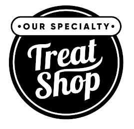 · OUR SPECIALTY · TREAT SHOP logo