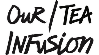 OUR / TEA INFUSION logo