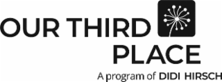 OUR THIRD PLACE A PROGRAM OF DIDI HIRSCH logo