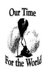 OUR TIME FOR THE WORLD logo