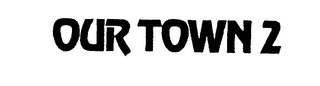 OUR TOWN 2 logo