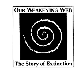 OUR WEAKENING WEB THE STORY OF EXTINCTION logo