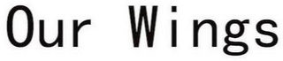 OUR WINGS logo