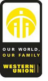 OUR WORLD, OUR FAMILY WESTERN UNION logo