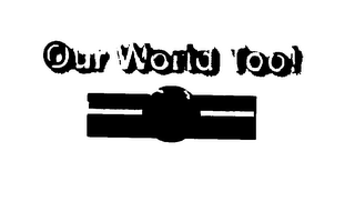 OUR WORLD TOO! logo