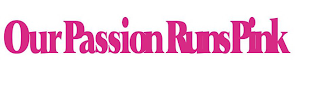 OURPASSIONRUNSPINK logo