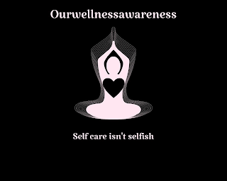 OURWELLNESSAWARENESS SELF CARE ISN'T SELFISH logo