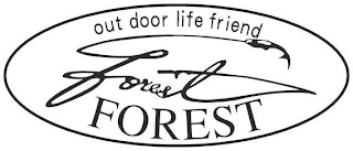OUT DOOR LIFE FRIEND FOREST FOREST logo