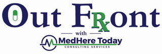 OUT FRONT WITH M MEDHERE TODAY CONSULTING  SERVICES logo
