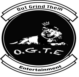 OUT GRIND THEM ENTERTAINMENT O.G.T.E $ logo