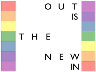 OUT IS THE NEW IN logo