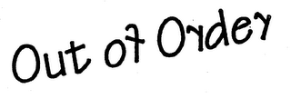 OUT OF ORDER logo