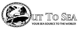 OUT TO SEA YOUR SEA SOURCE TO THE WORLD! logo