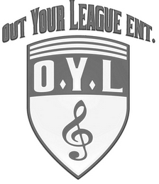 OUT YOUR LEAGUE ENT. O.Y.L logo