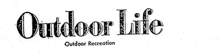 OUTDOOR LIFE OUTDOOR RECREATION logo
