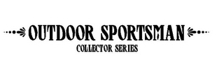 OUTDOOR SPORTSMAN COLLECTOR SERIES logo