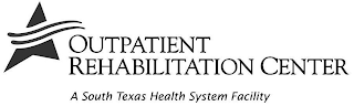 OUTPATIENT REHABILITATION CENTER A SOUTH TEXAS HEALTH SYSTEM FACILITY logo