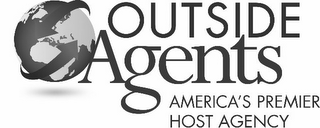 OUTSIDE AGENTS AMERICA'S PREMIER HOST AGENCY logo