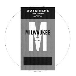 OUTSIDERS PIZZA COMPANY DAMN GOOD M MILWAUKEE STYLE PIZZA logo