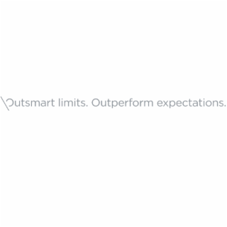OUTSMART LIMITS. OUTPERFORM EXPECTATIONS. logo