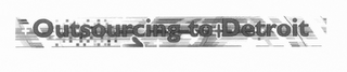 OUTSOURCING TO DETROIT logo