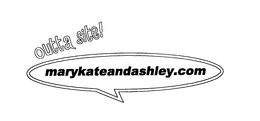 OUTTA SITE! MARYKATEANDASHLEY.COM logo