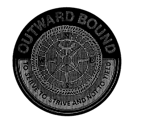 OUTWARD BOUND TO SERVE TO STRIVE AND NOT TO YIELD N E S W logo