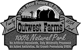 OUTWEST FARMS, FAMILY FARMED, USA PORK, 100%NATURAL PORK, NO ARTIFICAL INGREDIENTS, ONLY MINIMALLY PROCESSED, NO ADDED ANTIBIOTICS, NO GROWTH PROMOTANTS EVER, THE NEW FUTURE OF PORK logo