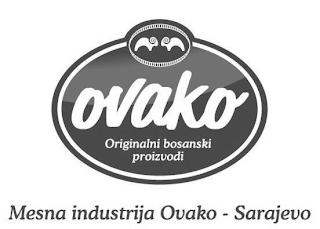 OVAKO ORIGINALNI BOSANSKI PROIZVODI MESNA INDUSTRIJA OVAKO - SARAJEVO logo