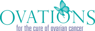 OVATIONS FOR THE CURE OF OVARIAN CANCER logo