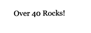 OVER 40 ROCKS! logo