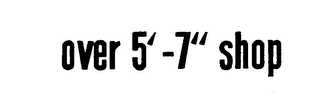 OVER 5'-7'' SHOP logo
