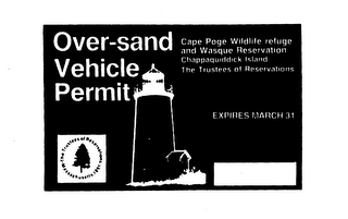 OVER-SAND VEHICLE PERMIT CAPE POGE WILDLIFE REFUGE AND WASQUE RESERVATION CHAPPAQUIDDICK ISLAND THE TRUSTEES OF RESERVATIONS THE TRUSTEES OF RESERVATIONS MASSACHUSETTS 1891 EXPIRES MARCH 31 logo