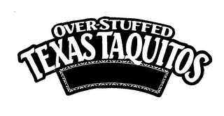 OVER-STUFFED TEXAS TAQUITOS logo