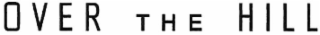 OVER THE HILL logo