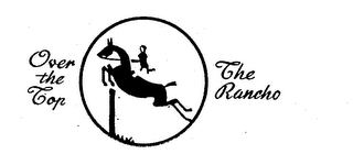 OVER THE TOP THE RANCHO logo