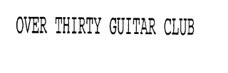 OVER THIRTY GUITAR CLUB logo