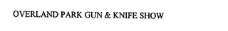 OVERLAND PARK GUN & KNIFE SHOW logo
