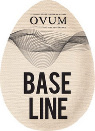 OVUM BASE LINE