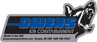 OWENS K9 CONTAINMENT MADE IN THE USA WWW.OWENSPRODUCTS.COM STURGIS, MI USA 800-726-9367 logo