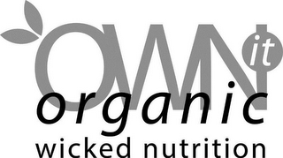 OWN IT ORGANIC WICKED NUTRITION logo