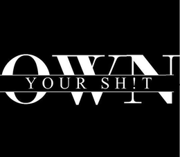 OWN YOUR SH!T logo