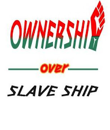 OWNERSHIP OVER SLAVE SHIP logo