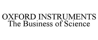 OXFORD INSTRUMENTS THE BUSINESS OF SCIENCE logo