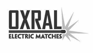 OXRAL ELECTRIC MATCHES logo