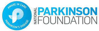 P AWARE IN CARE PARKINSON'S DISEASE NATIONAL PARKINSON FOUNDATION logo