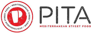 P · MEDITERRANEAN STREET FOOD · MEDITERRANEAN STREET FOOD PITA MEDITERRANEAN STREET FOOD logo