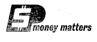 $ P MONEY MATTERS logo