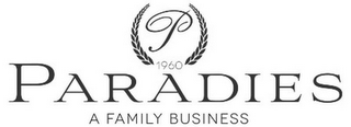 P PARADIES A FAMILY BUSINESS 1960 logo