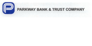 P PARKWAY BANK & TRUST COMPANY logo